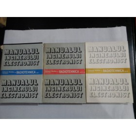 MANUALUL INGINERULUI ELECTRONIST (3 VOL) - EDMOND NICOLAU, V. CATUNEANU, G. RULE, O. IANCU, M. DRAGULINESCU, P. SCHIOPU, ETC